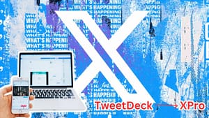 X Rebrands TweetDeck as XPro - New Changes Ahead